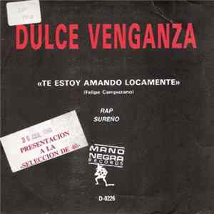 Dulce Venganza - Te Estoy Amando Locamente mp3