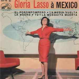Gloria Lasso - Gloria Lasso A Mexico mp3