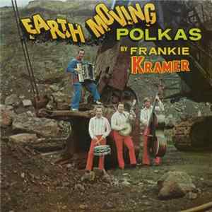 Frankie Kramer - Earth Moving Polkas mp3