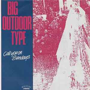 Big Outdoor Type - Call You On Sundays mp3