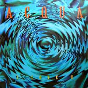 Acqua - I Love U mp3