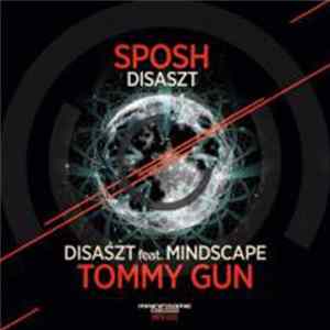 Disaszt - Sposh / Tommy Gun mp3