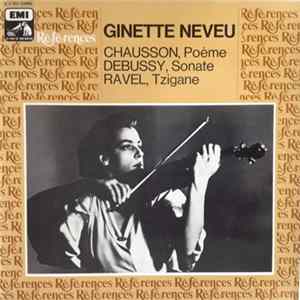 Ginette Neveu, Issay Dobrowen, Jean Neveu - Chausson, Debussy, Ravel - Poème / Sonate En Sol Mineur / Tzigane mp3