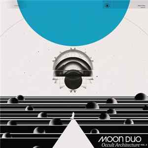 Moon Duo - Occult Architecture Vol. 2 mp3