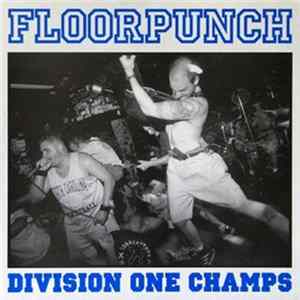 Floorpunch - Division One Champs mp3