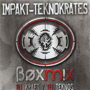 DJ Kraft / DJ Teknos - Impakt-Teknokrates - Boxmix mp3