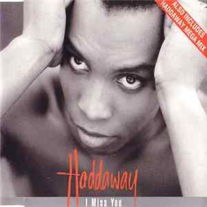Haddaway - I Miss You mp3