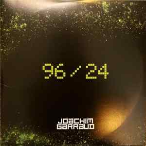 Joachim Garraud - 96/24 mp3