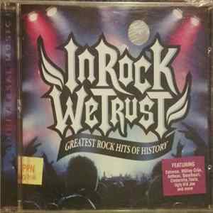 Various - In Rock We Trust - Greatest Rock Hits Of History mp3