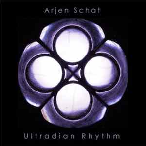 Arjen Schat - Ultradian Rhythm mp3