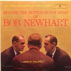 Bob Newhart - Behind The Button-Down Mind Of Bob Newhart mp3