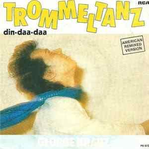 George Kranz - Trommeltanz (Din Daa Daa) (American Remix Version) mp3