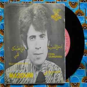 Mohamed Mazouni - D'Khal Lelmadrassa / Yalli Aatitek Galbi mp3