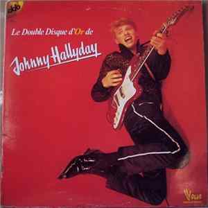 Johnny Hallyday - Le Double Disque D'or De Johnny Hallyday mp3