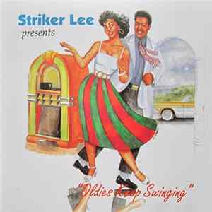 Various - Striker Lee Presents "Oldies Keep Swinging" mp3