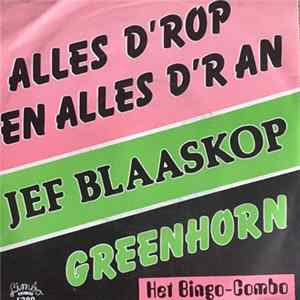 Jef Blaaskop, Het Bingo-Combo - Alles D'r Op En Alles D'r An mp3