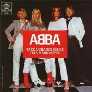 ABBA - Take A Chance On Me / I'm A Marionette mp3