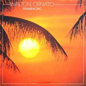 Walton Ornato - Transpacific mp3