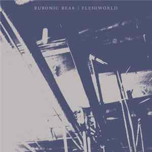 Bubonic Bear - Fleshworld mp3