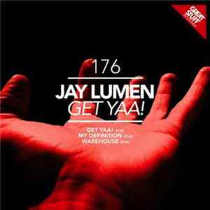 Jay Lumen - Get Yaa! mp3