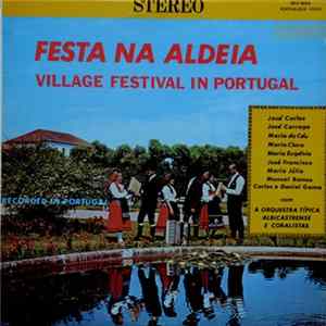 Various Com Orquestra Típica Albicastrense - Festa Na Aldeia mp3