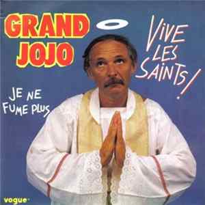 Grand Jojo - Vive Les Saints! mp3