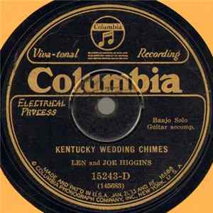Len And Joe Higgins - Kentucky Wedding Chimes / Medley Of Old Southern Melodies mp3