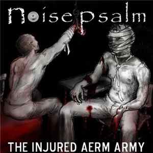 Noisepsalm - The Injured Aerm Army mp3