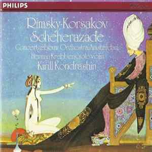 Rimsky-Korsakov, Kirill Kondrashin, Concertgebouw Orchestra, Amsterdam, Herman Krebbers - Scheherazade mp3