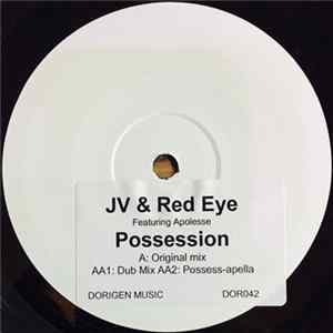 JV & Red Eye Featuring Apolesse - Possession mp3