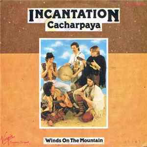Incantation - Cacharpaya mp3