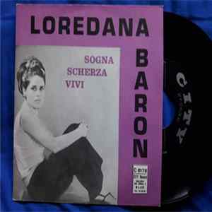 Loredana Baron - Sogna Scherza Vivi mp3