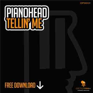 Pianohead - Tellin' Me mp3