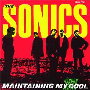 The Sonics - Maintaining My Cool mp3