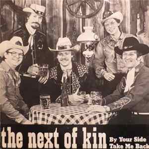 The Next Of Kin - By Your Side / Take Me Back mp3