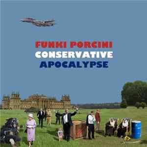 Funki Porcini - Conservative Apocalypse / Coloured Drops Of Pissypops mp3