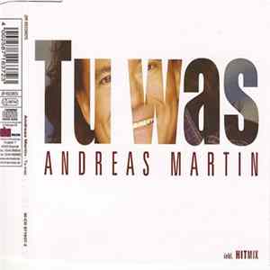 Andreas Martin - Tu Was mp3
