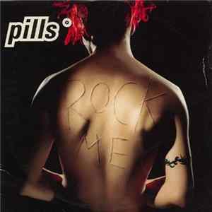 Pills - Rock Me mp3