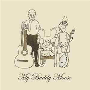 My Buddy Moose - My Buddy Moose mp3