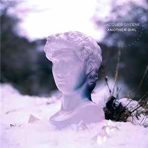 Jacques Greene - Another Girl mp3