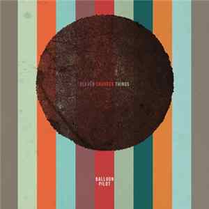 Balloon Pilot - Eleven Crooked Things mp3