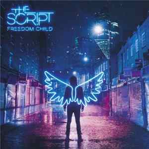 The Script - Freedom Child mp3