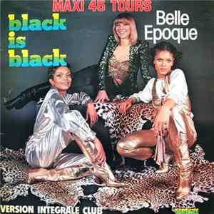 Belle Epoque - Black Is Black (Version Integrale Club) mp3