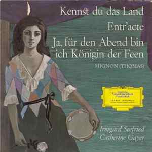 Thomas, Irmgard Seefried / Catherine Gayer - Mignon mp3