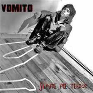 Vomito - Siempre Fué Terror mp3