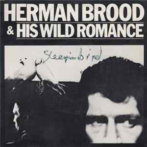 Herman Brood & His Wild Romance - Sleepin' Bird mp3
