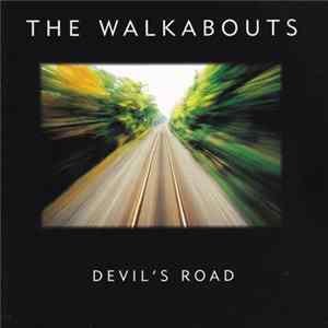 The Walkabouts - Devil's Road mp3