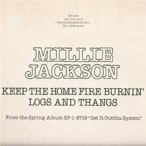 Millie Jackson - Keep The Home Fire Burnin' / Logs And Thangs mp3
