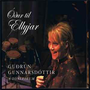 Guðrún Gunnarsdóttir - Óður Til Ellyjar (Guðrún Gunnarsdóttir Á Hljómleikum) mp3