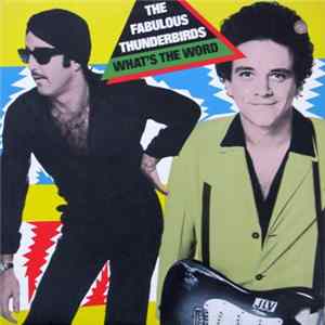 The Fabulous Thunderbirds - What's The Word mp3